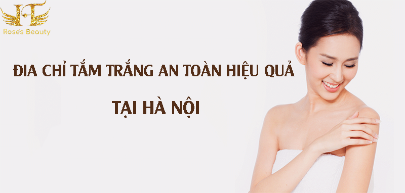 địa chỉ tắm trắng an toàn hiệu quả